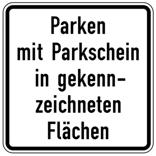 Stein HGS Parken mit Parkschein in gekennzeichneten Flächen Nr. 1053-53, 420x420mm /RA1/Alform, 1053-53-112