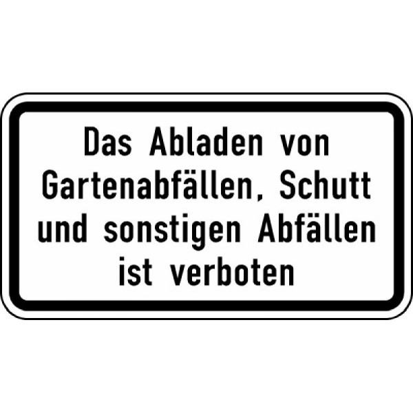 Stein HGS Das Abladen v. Gartenabfällen, Schutt u. sonst. Abfällen ist verboten Nr. 2503, 420 x 231 mm, Flachform 3 mm, RA2, 2503-123