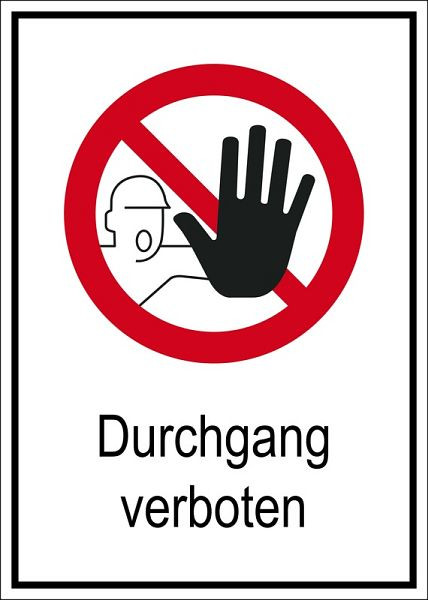 Eichner Verbotsschild "Durchgang verboten", B x H: 26,2 x 37,1 cm, Aluminium geprägt, Stärke 0,4 mm, 9225-10834-026