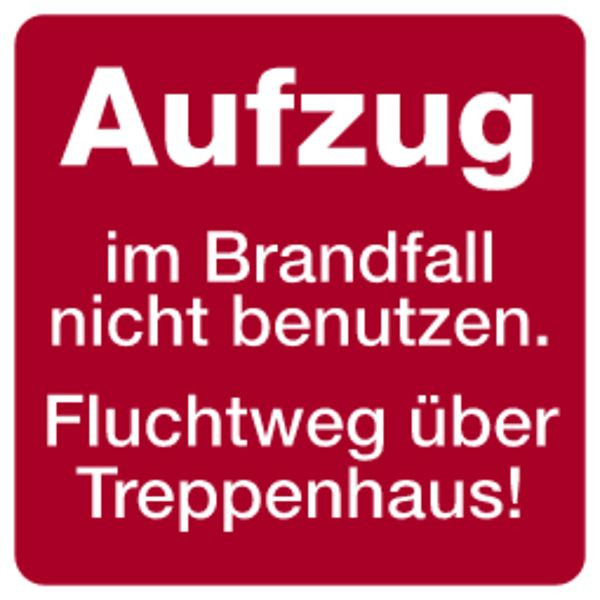 Schilder Klar Hinweisschild Aufzug im Brandfall nicht benutzen. Fluchtweg über Treppenhaus!, 200x200 mm Folie selbstklebend, 1125/61
