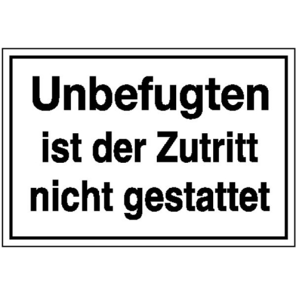 Stein HGS Hinweisschild zur Betriebskennzeichnung, Unbefugten ist der Zutritt nicht gestattet, 300x200mm/Kunststoff (Polystrol), 41.5105