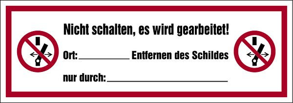 Schilder Klar Nicht schalten, es wird gearbeitet DIN EN ISO 7010, 210x74 mm Folie selbstklebend, 1368/61