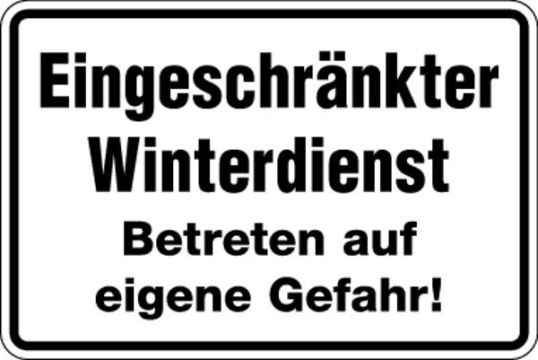 Schilder Klar Eingeschränkter Winterdienst Betreten auf eigenen Gefahr!, 300x200x0.45 mm Aluminium geprägt, 1012/51