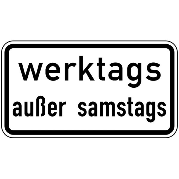 Stein HGS Werktags außer Samstags Nr. 1042-38, 600 x 330 mm, Flachform 3 mm, RA2, 1042-38-223