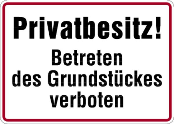 Schilder Klar Grundstücksbeschilderung Privatbesitz! Betreten verboten, 350x250x0.45 mm Aluminium geprägt, 268/04