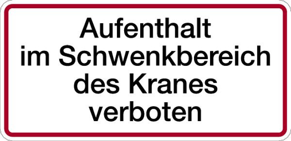 Schilder Klar Betriebsbeschilderung Aufenthalt im Schwenkbereich, 350x170x0.45 mm Aluminium geprägt, 688/23