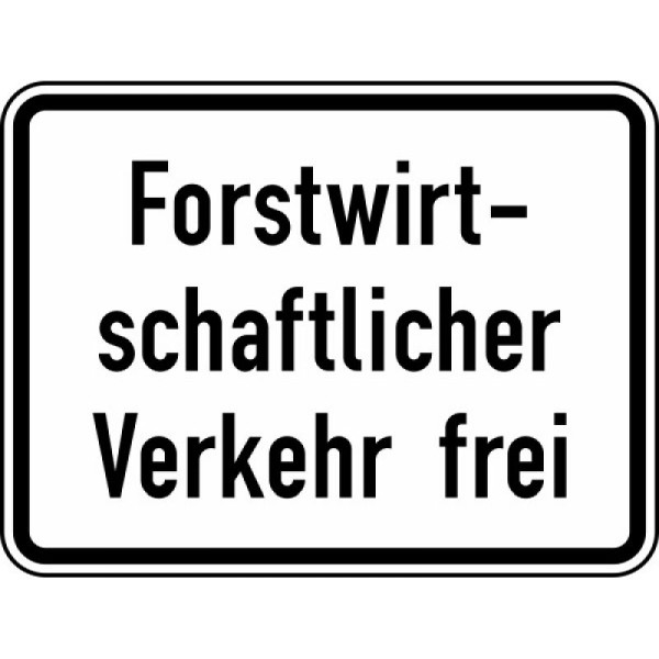 Stein HGS Forstwirtschaftlicher Verkehr frei Nr. 1026-37, 420 x 315 mm, Flachform 3 mm, RA1, 1026-37-113