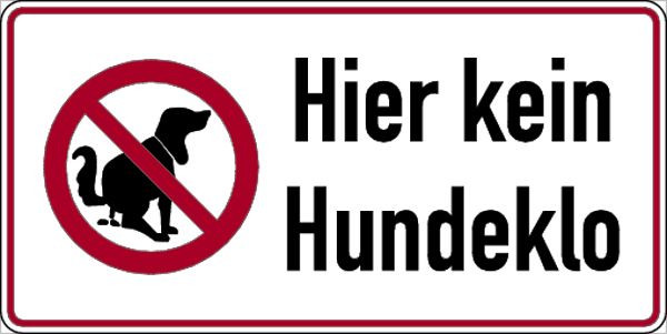 Schilder Klar Grundstücksbeschilderung Hier kein Hundeklo, 300x150x0.45 mm Aluminium geprägt, 84/51