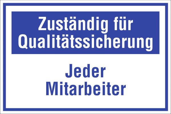 Moedel Zuständig für Qualitätssicherung Jeder Mitarbeiter, Kunststoff, 300x200 mm, 55284